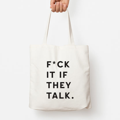 If They Talk Tote Bag