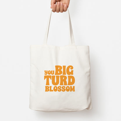 You Big Turd Blossom - GOTG Tote Bag