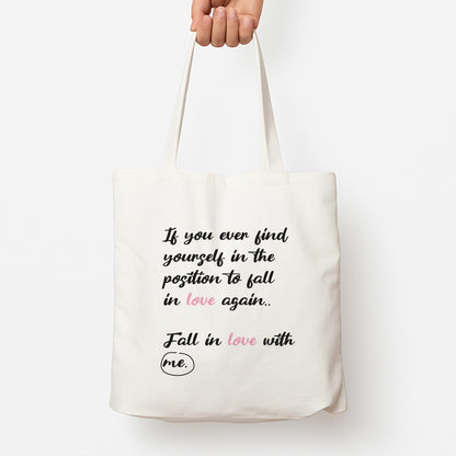 Fall In Love With Me Tote Bag