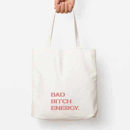 Bad Bitch Energy - Hot Girl Summer Tote Bag