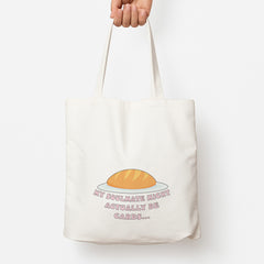 My Soulmate Might Actually Be Carbs Tote Bag