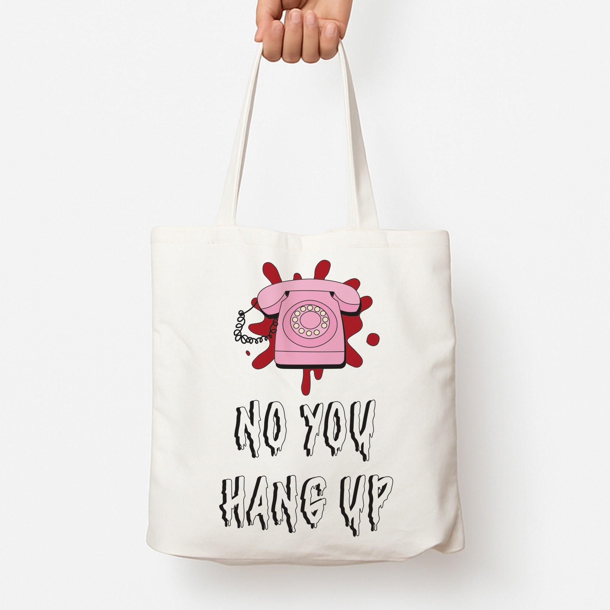No You Hang Up Tote Bag