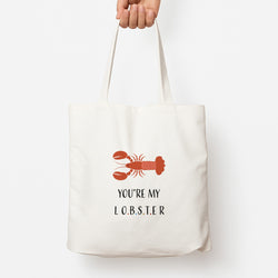 You're My Lobster Tote Bag