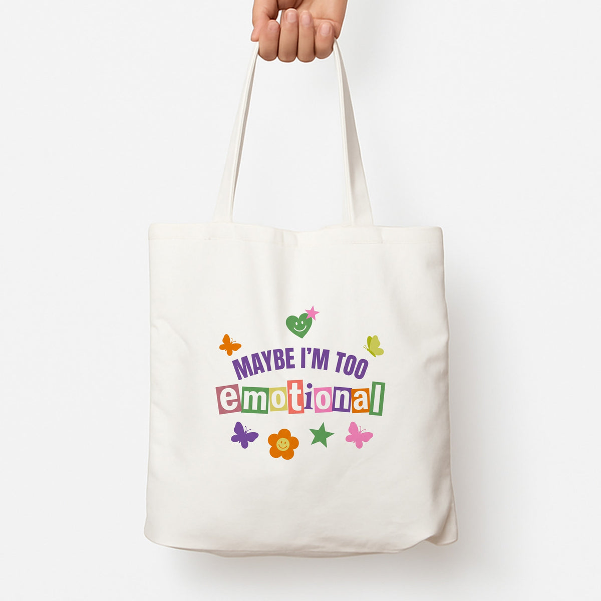 Maybe I'm Too Emotional Tote Bag