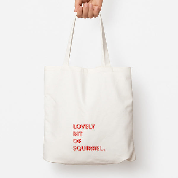 Lovely Bit Of Squirrel - FND Tote Bag