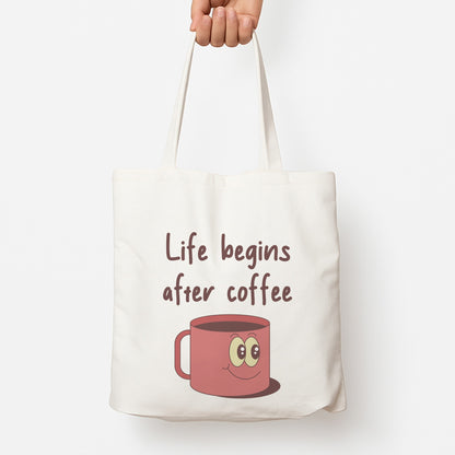 Life Begins After Coffee - Aesthetic Quote Tote Bag