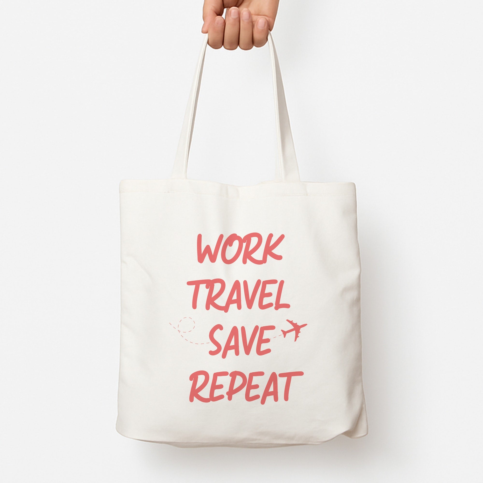 Work Travel Save Repeat - Travel Tote Bag