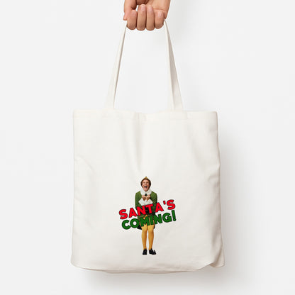 Buddy The Elf - Santa's Coming! Tote Bag