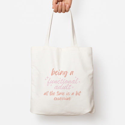 Being A Functional Adult - Aesthetic Quote Tote Bag