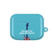 You And I Are Gonna Live Forever AirPods Case 5