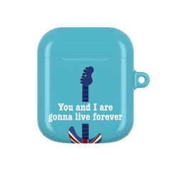You And I Are Gonna Live Forever AirPods Case