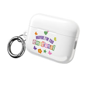 Maybe I'm Too Emotional AirPods Case 8