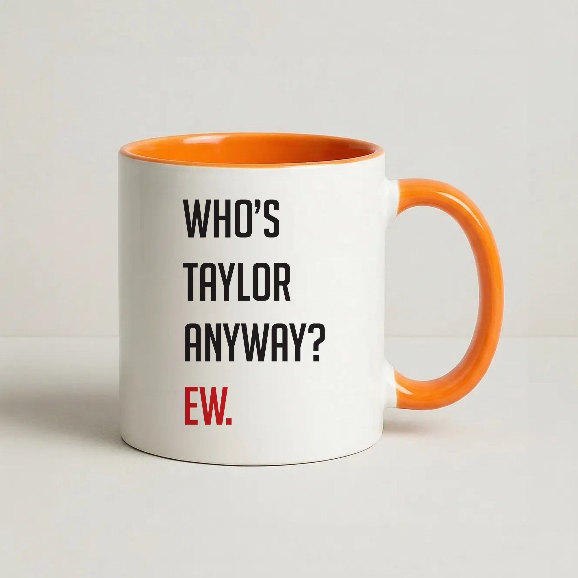 Who's Taylor Anyways? Coffee Orange Mug