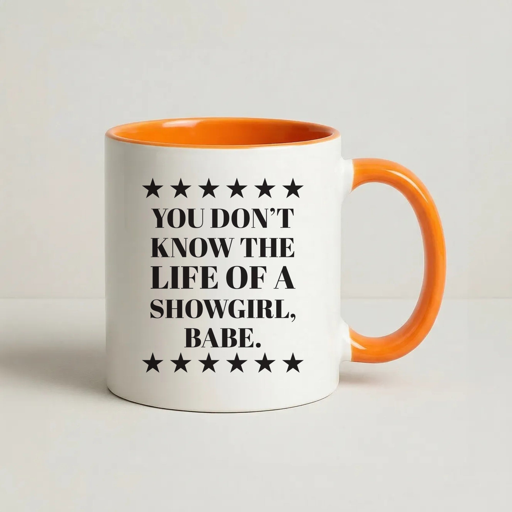 You Don't Know Babe  Coffee Orange Mug