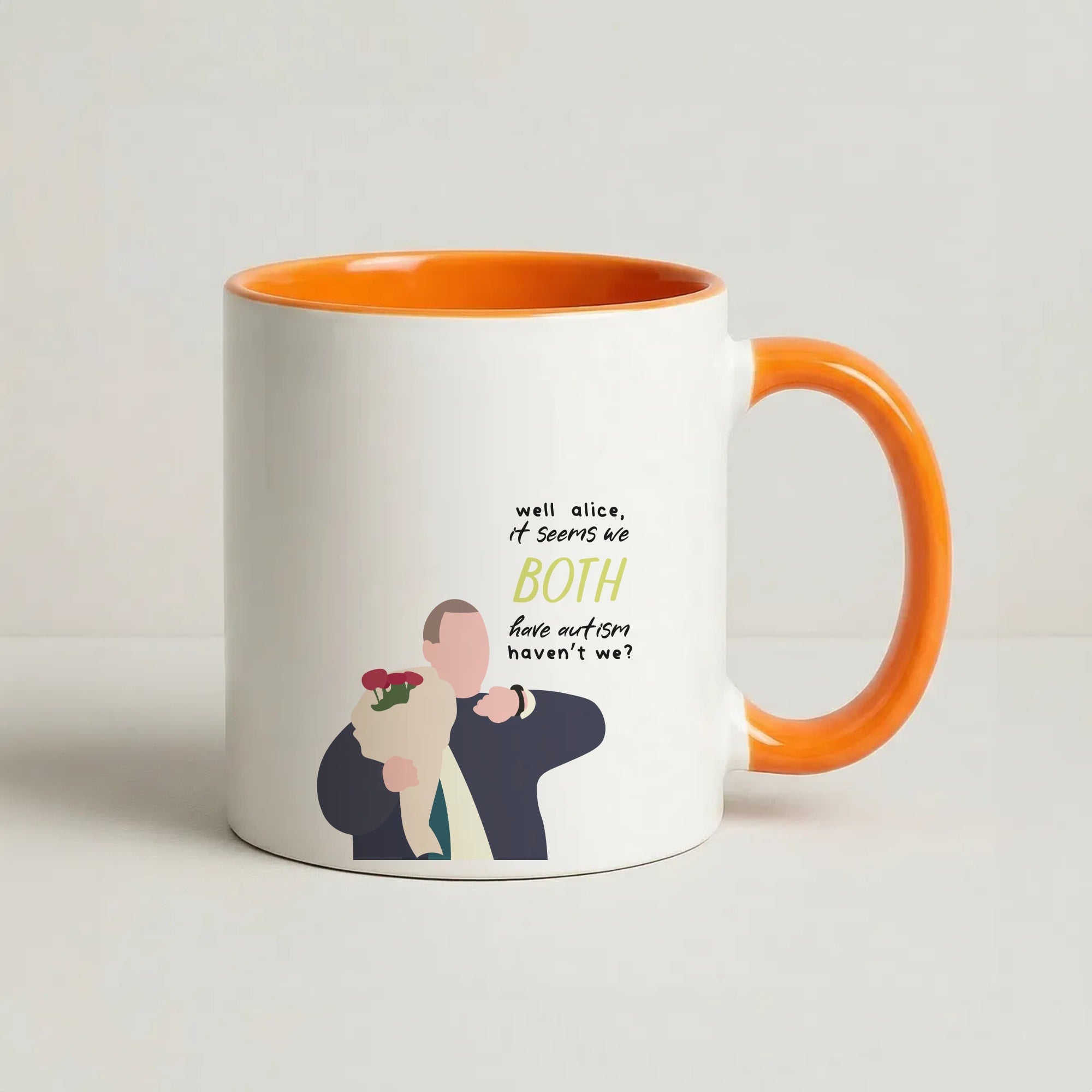 Seems We Both Have Autism - British Pop Culture Coffee Orange Mug