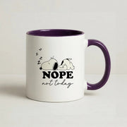 Nope, Not Today Mug 10