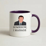 Somehow, I Manage Mug 10