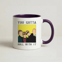 You Gotta Roll With It Coffee Purple Mug