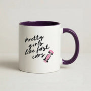 Pretty Girls Like Fast Cars Mug 10