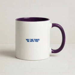 May The Force Be With You Coffee Purple Mug