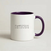 There's More To Life - Mug 10