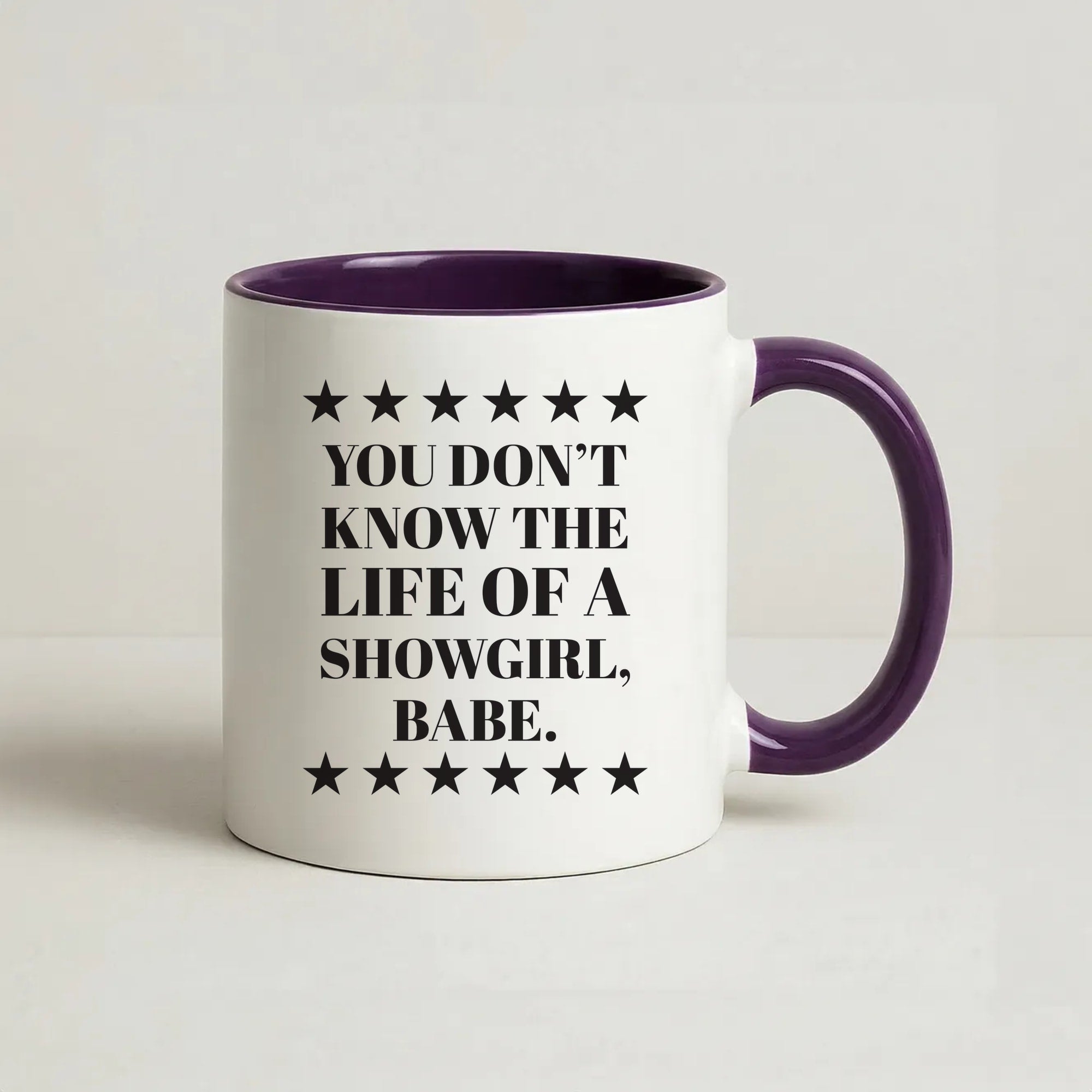 You Don't Know Babe  Coffee Purple Mug