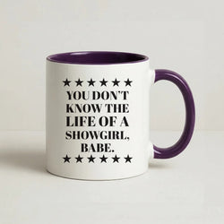 You Don't Know Babe  Coffee Purple Mug