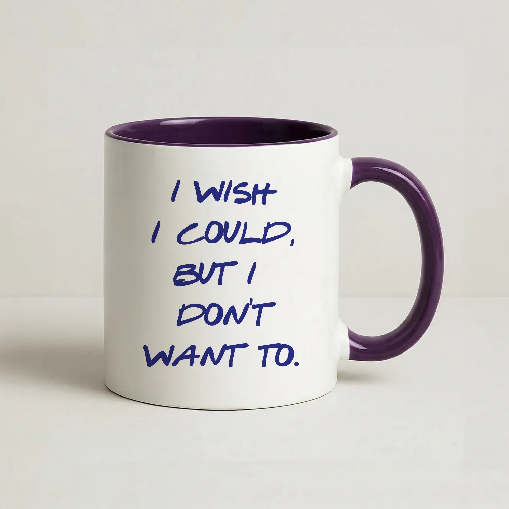 I Wish I could But I Don't Want To Coffee Purple Mug