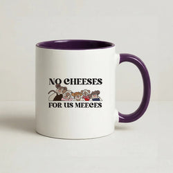 No Cheeses For Us Meeces II Coffee Purple Mug
