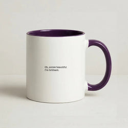 Oh, Screw Beautiful I'm Brilliant - Grey's Coffee Purple Mug