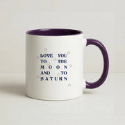 Love You To The Moon And To Saturn - Taylor Mug 10