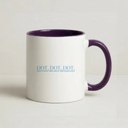 Dot, Dot, Dot Mug 10
