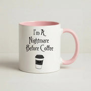 I'm A Nightmare Before Coffee Mug 2