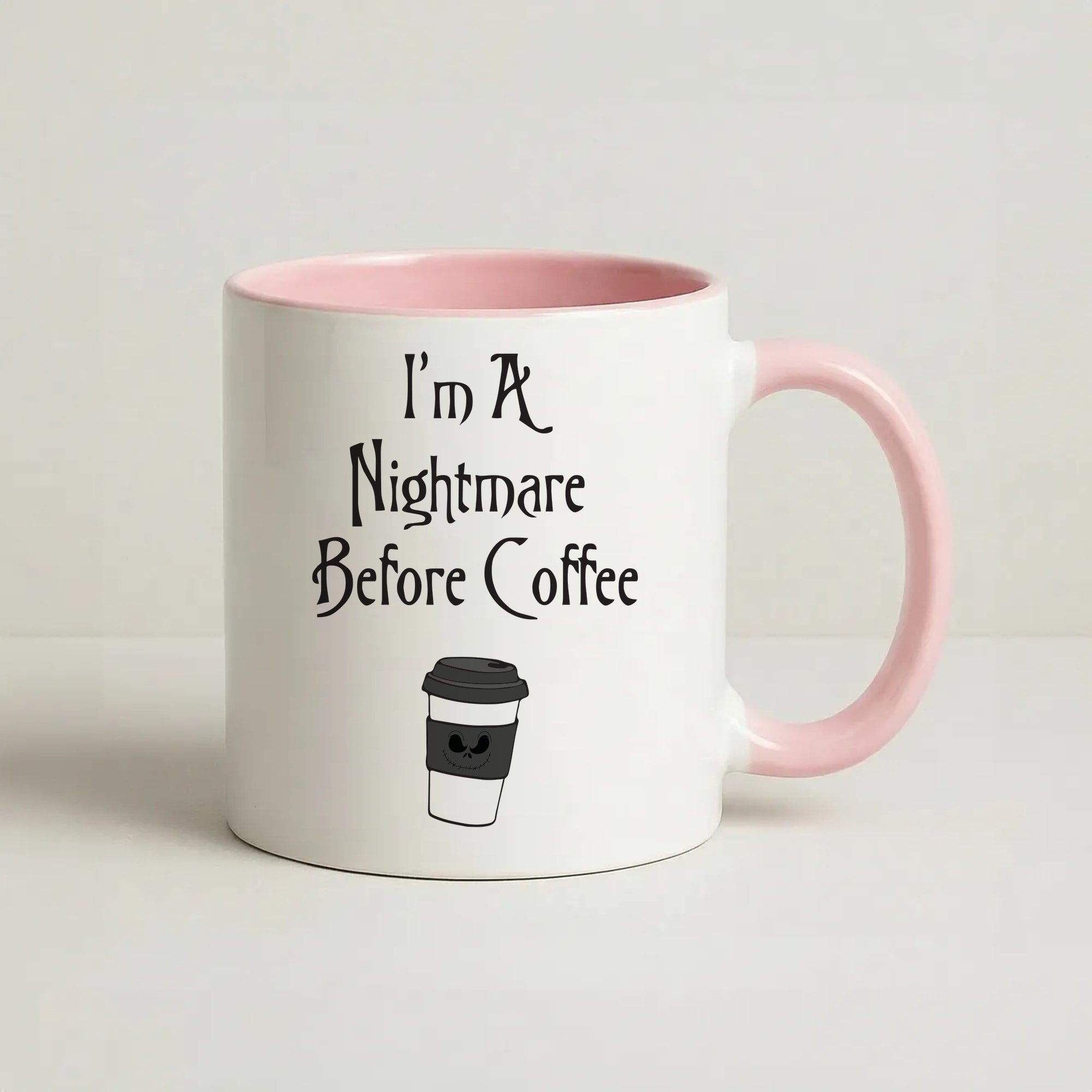 I'm A Nightmare Before Coffee Coffee Pink Mug