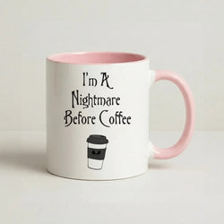 I'm A Nightmare Before Coffee Coffee Pink Mug