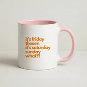 Friday Theeen Mug 2