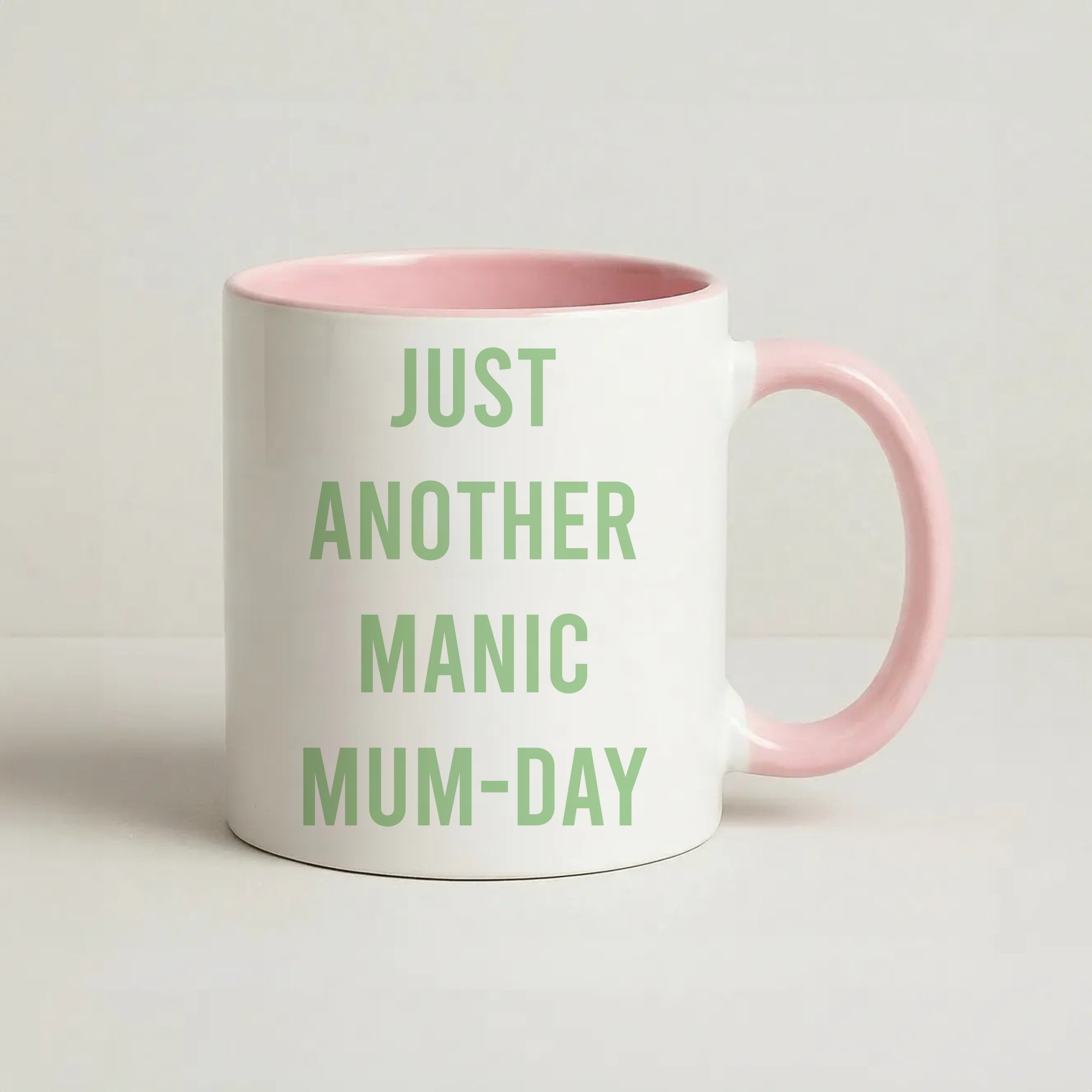 Just Another Manic Mumday Coffee Pink Mug