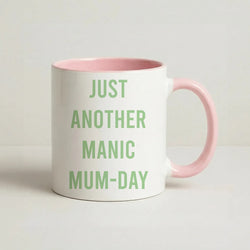 Just Another Manic Mumday Coffee Pink Mug
