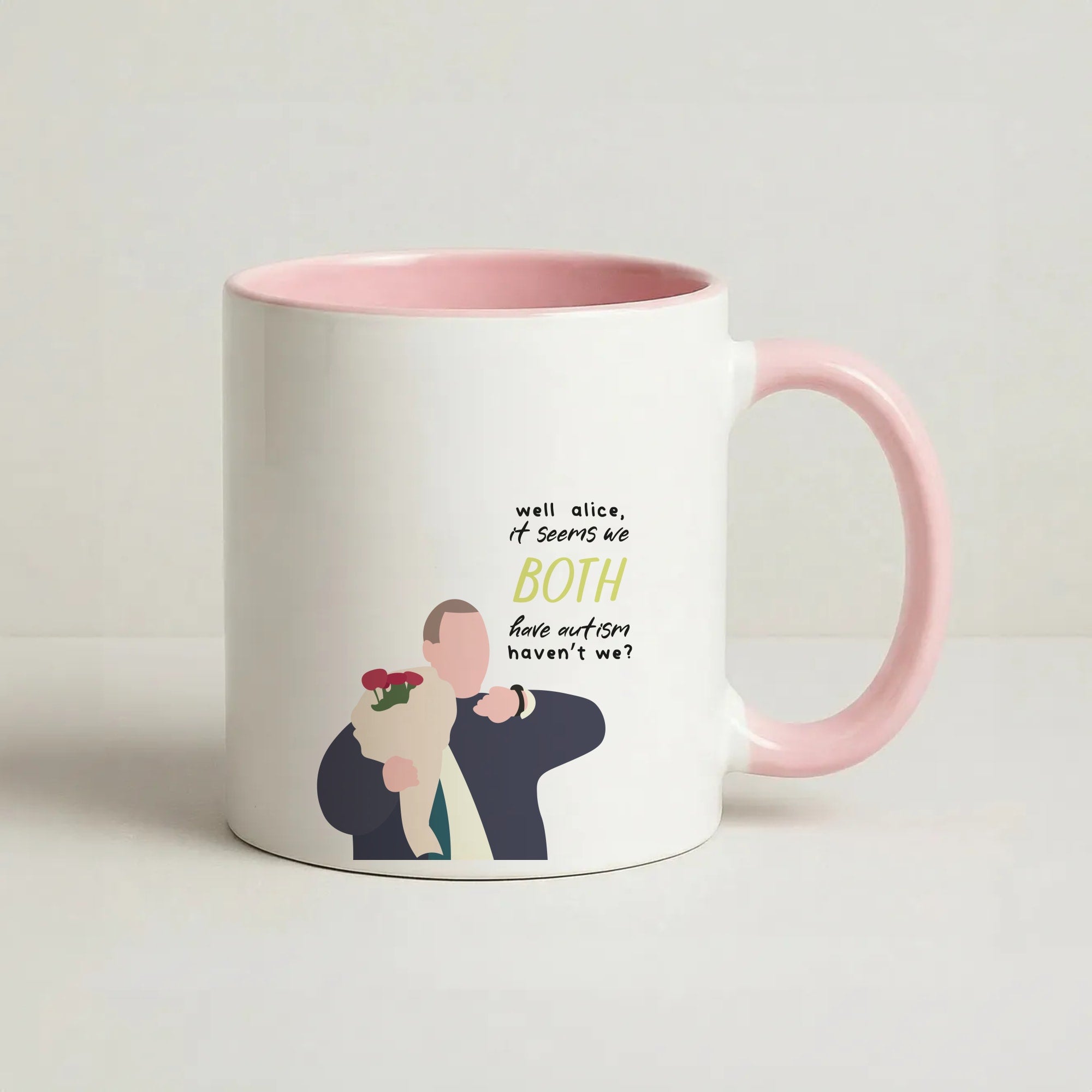 Seems We Both Have Autism - British Pop Culture Coffee Pink Mug