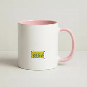 Believe Mug 2