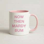 Mardy Bum Mug 2