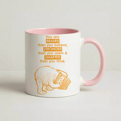 You Are Braver Coffee Pink Mug