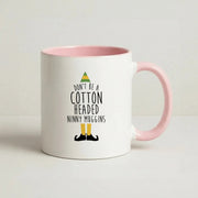 Cotton Headed Ninny Muggins - Buddy The Elf Mug 2