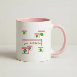 Good Luck Babe - Chappell Coffee Pink Mug