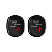 I'm Still Here - PLL AirPods Max Case 3