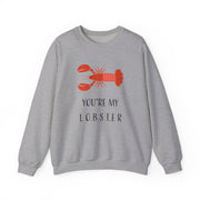 You're My Lobster Sweatshirt 3