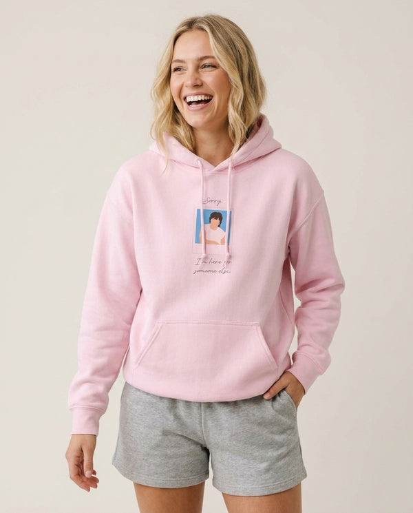 Sorry, I'm Here For Someone Else Hoodie — Pink Front, worn