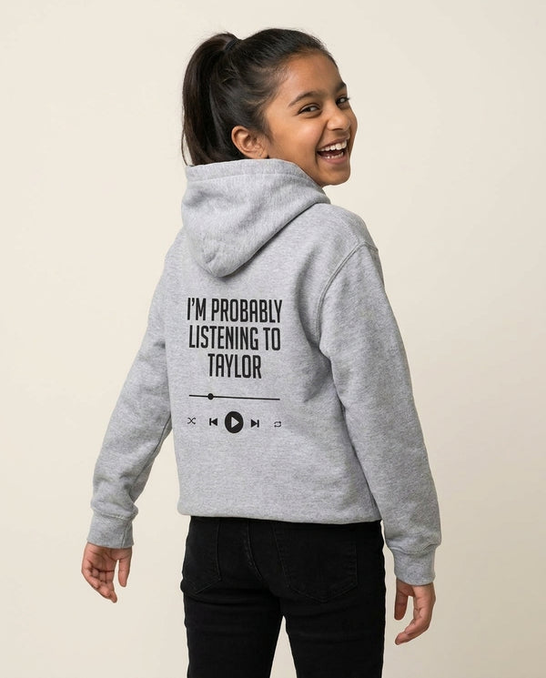 I'm Probably Listening To Taylor Kids Hoodie — Grey Back, worn
