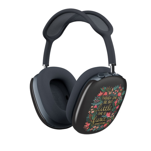 Though She Be But Little, She Is Fierce AirPods Max Case