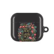 Though She Be But Little, She Is Fierce AirPods Case 3